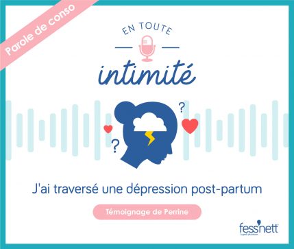 J&rsquo;ai traversé une dépression post-partum